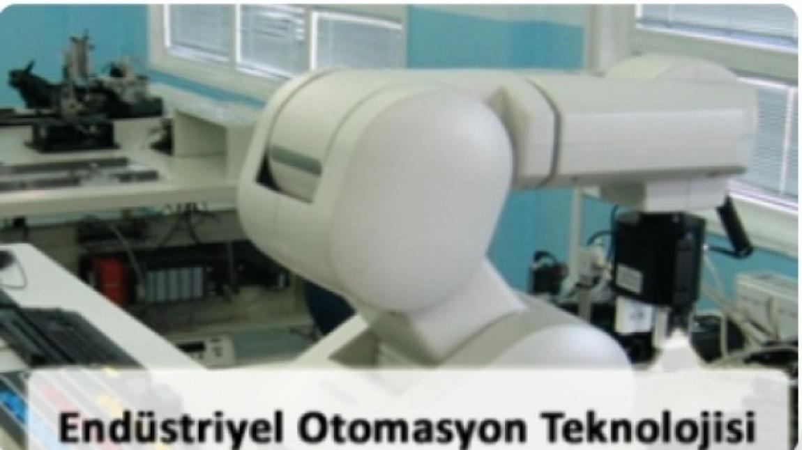 ENDÜSTRİYEL OTOMASYON TEKNOLOJİSİ ALANI